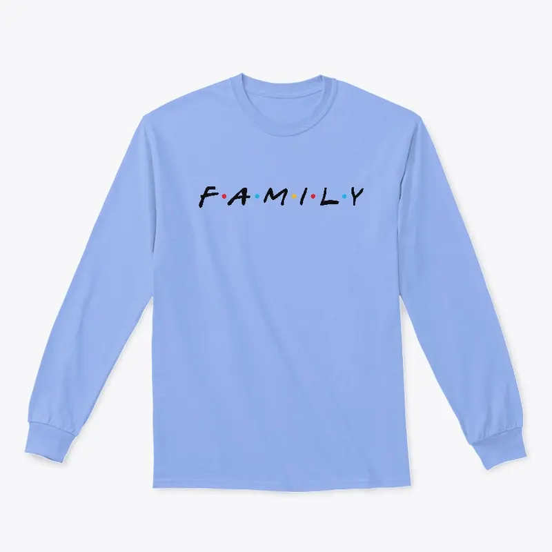 Family Apparel (Friends Themed Design)