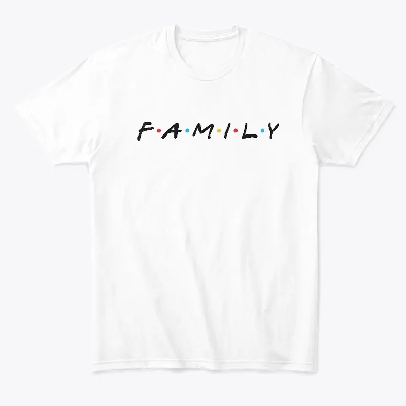 Family Apparel (Friends Themed Design)